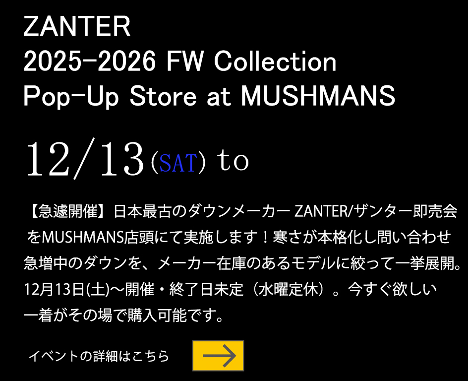 ZANTER 2025-26FW Collection Pop-up at MUSHMANS サブ画像